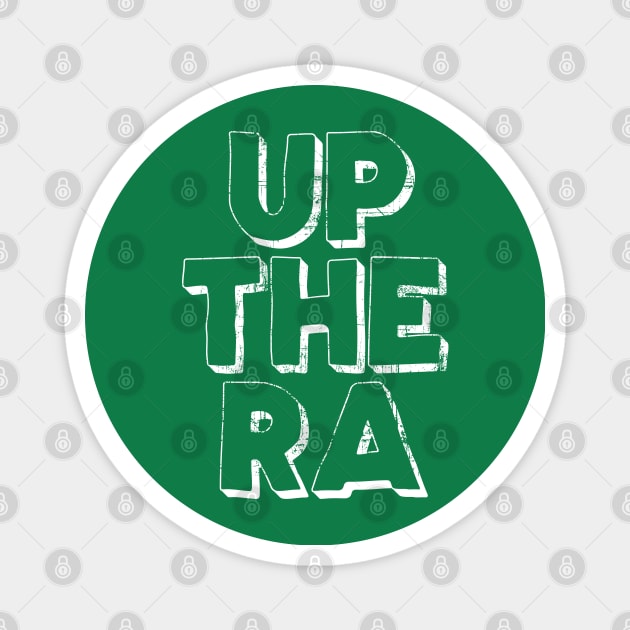 Up The Ra! Magnet by feck!